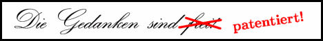 [Die Gedanken sind frei? Nein: patentiert!]